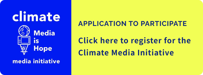 Click here to register for the Climate Media Initiative